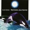 Blue Bossa / Manhattan Jazz Quintet