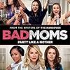 バッドママ　Netfrix　Bad Moms / [DVD] [Import]