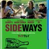 【SIDE WAYS】ワインが気になる映画