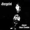Sargeist / Satanic Black Devotion