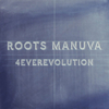  Roots Manuva / 4everevolution