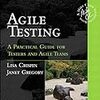 「 Agile Testing: A Practical Guide for Testers and Agile Teams」(2008年)