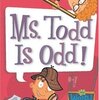 ハイテンション先生が怪しい！？代理教師をめぐる大騒動　My Weird School #12『Ms. Todd Is Odd!』のご紹介