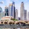 Combo Package for Company Incorporation in Singapore