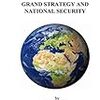 "Affairs of State: United States Grand Strategy and National Security" by Don Treichler