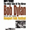 The Other Side Of The Mirror Bob Dylan Live At The Newport Folk Festival 1963-1965を観た