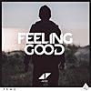 Avicii のニュートラック “FEELING GOOD” 5/8 リリース決定！iTunes Store で購入可能に！