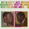 アート・ブレイキーズ・ジャズ・メッセンジャーズ・ウィズ・セロニアス・モンク Art Blakey's Jazz Messengers with Thelonious Monk (Atlantic, 1958)