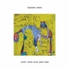  Nadine Shah / Love Your Dum & Mad