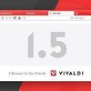 Vivaldi 1.5 リリース。ブラウザーはついに WEB を飛び出した！