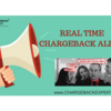 The Real Time Chargeback Alert Can Give Many Benefits For Merchant 