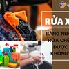 Rửa Ô Tô Xe Máy Bằng Dung Dịch Nước Rửa Chén - Đúng hay Sai ?