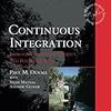  Continuous Integration: Improving Software Quality And Reducing Risk