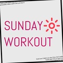 SUNDAY WORKOUT