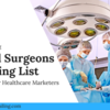 Connect with Targeted Healthcare Decision Makers by using General Surgeons Mailing List