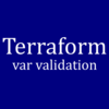 Terraformのvariableで特定パターンを強制/validateする