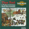 『Thys Yool: A Medieval Christmas』 The Martin Best Ensemble