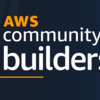 AWS Community Buildersに選出頂きました