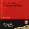 BLACK REBEL MOTORCYCLE CLUB / Specter At The Feast(2013)