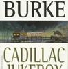 『Cadillac Jukebox』 James Lee Burke(Hyperion)