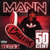 Mann「Buzzin」Remix  feat.50Cent