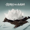 Oceans Ate Alaska「Hikari」レビュー