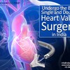 Undergo the Best Single and Double Heart Valve Surgery in India