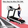 Máy chạy bộ điện TR-7200, cửa hàng bán máy chạy bộ