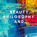Beauty, Philosophy and...