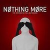 今注目のハードロックバンド Nothing More （ナッシング・モア）  代表曲やその魅力について