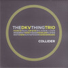 THE DKV THING TRIO - Collider
