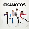 OKAMOTO’S『10’S』　6.0