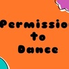 Permission to Danceが100倍好きになる手引き