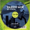 「No Stress」Laurent Wolf（２００８年）