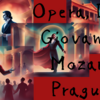オペラとモーツァルトの一面を見る。｜映画【プラハのモーツァルト 誘惑のマスカレード】