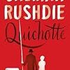 Salman Rushdie の “Quichotte”（１）