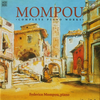 『Mompou: Complete Piano Works』 Federico Mompou 