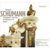 シューマン：ペダル・ピアノもしくはオルガンのための作品全集　ダニエル・ベックマン　　Aeolus Music