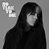 Bilie Eilish/No Time To Die