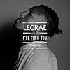 I'll Find You/ Lecrae ft. Tori Kelly ｛アイル・ファインド・ユー/レクレイ ft. トーリー・ケリー｝