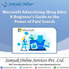 Microsoft Advertising (Bing Ads): A Beginner's Guide to the Power of Paid Search