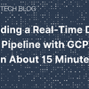 Building a Real-Time Data Pipeline with GCP (In About 15 Minutes)