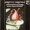 『Tarentule-Tarentelle』  Atrium Musicae de Madrid/Gregorio Paniagua