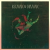  Kraak & Smaak / Chrome Waves