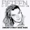 swain’s first bike ride/FIFTEEN(CD)