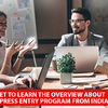 Get to learn the overview about Express Entry Program from India
