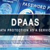 Data Protection-as-a-Service Market Overview, Driving Factors, Key Players and Growth Opportunities by 2026