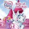 舞踏会の準備をしていたポニーでしたが…　ICRシリーズLevel 1から『My Little Pony: Belle of the Ball』のご紹介