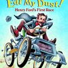 Henry Fordの最初のレースから会社設立までをえがく　SIRシリーズStep 3から『Eat My Dust! Henry Ford's First Race』のご紹介