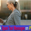 How to Block Spam Text Messages on iPhone & iPad? 10 Easy Ways!!
